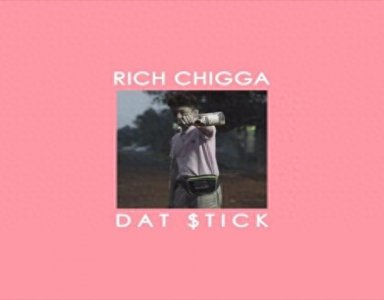 ​“七哥”Rich chigga火热单曲《Dat Stick》歌词解析